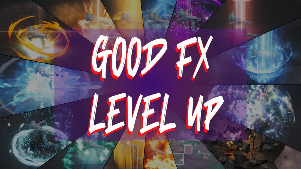 Good FX : Level Up