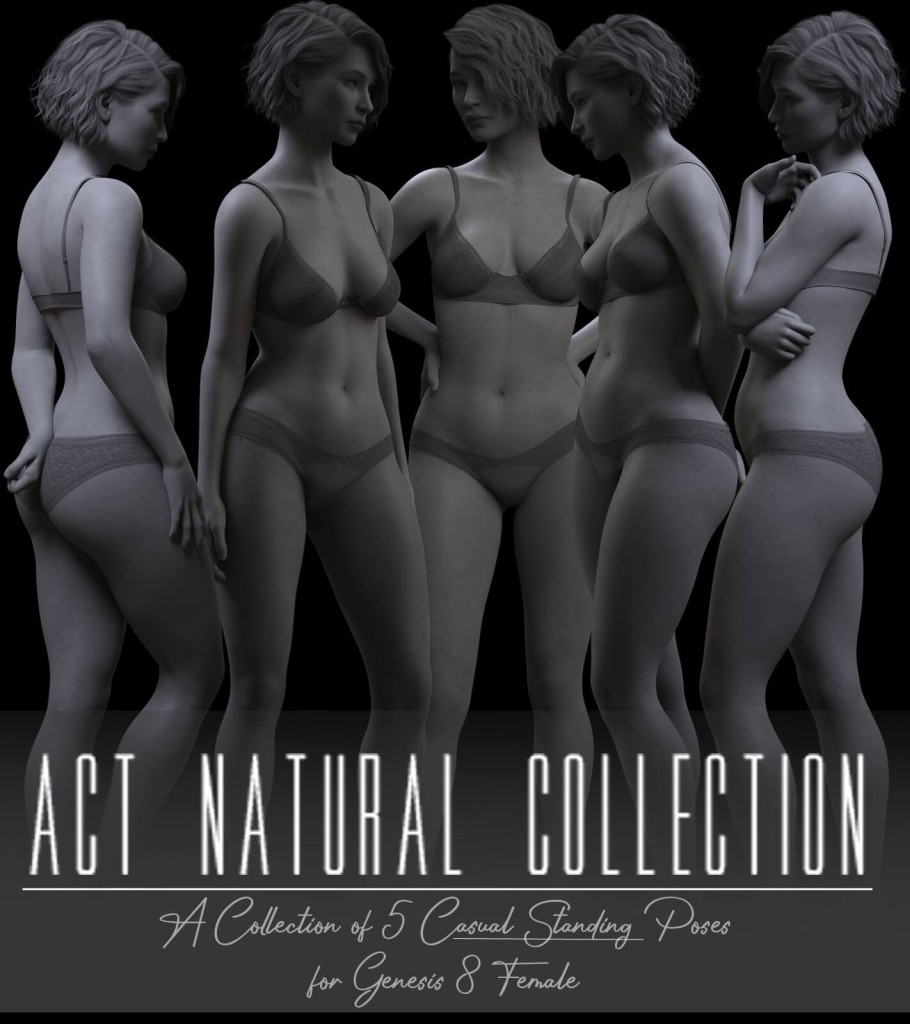 Act Natural Collection: Casual Standing Poses for G8F