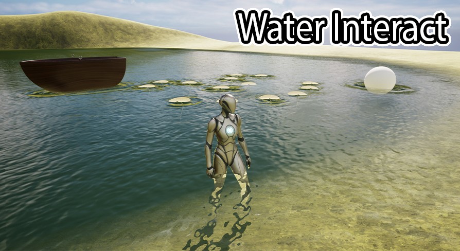 [UE5] Water Interact System