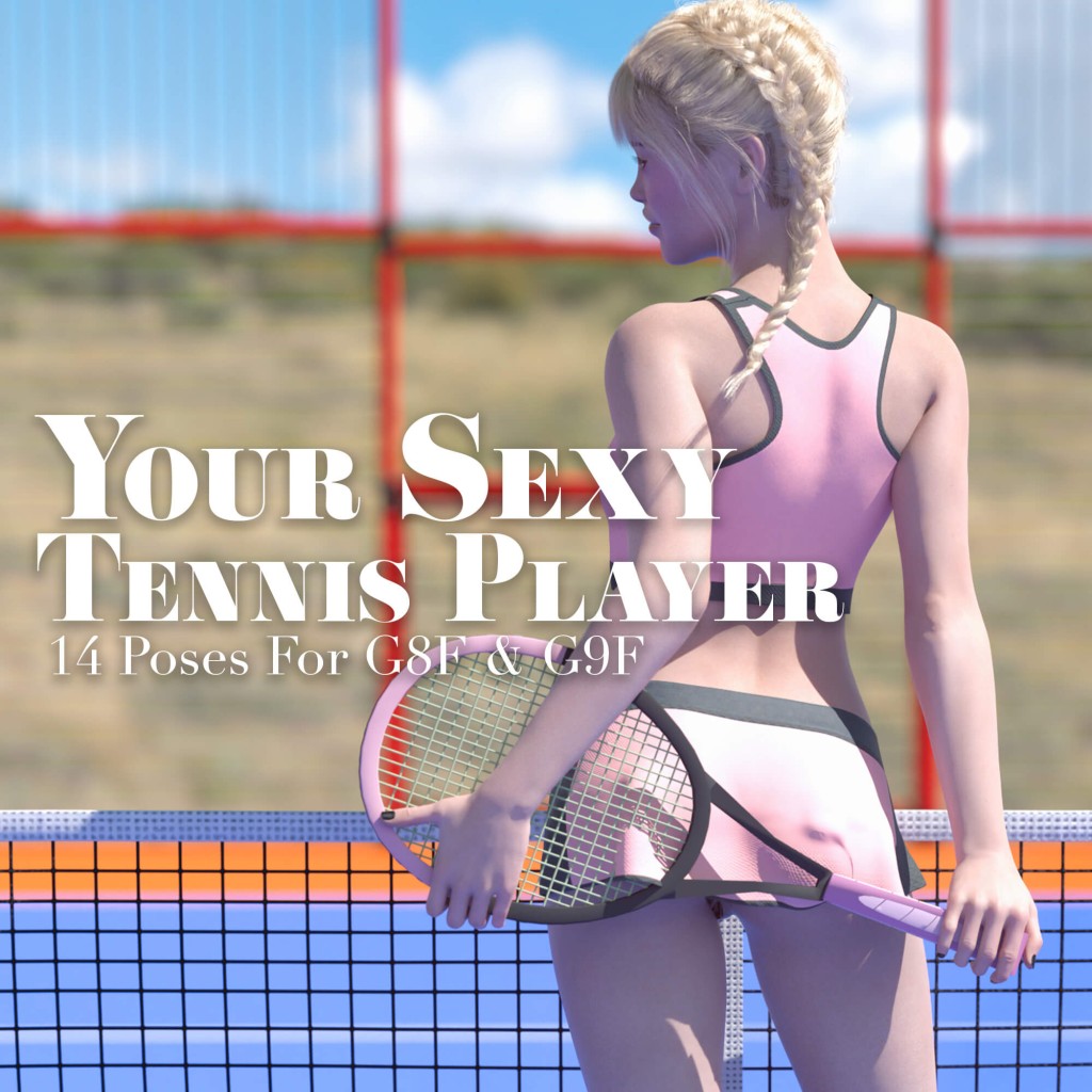 Your Sexy Tennis Player Poses for G8F and G9F
