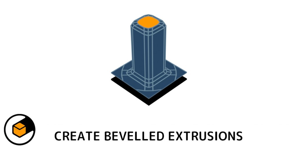 Bevelled Extrude