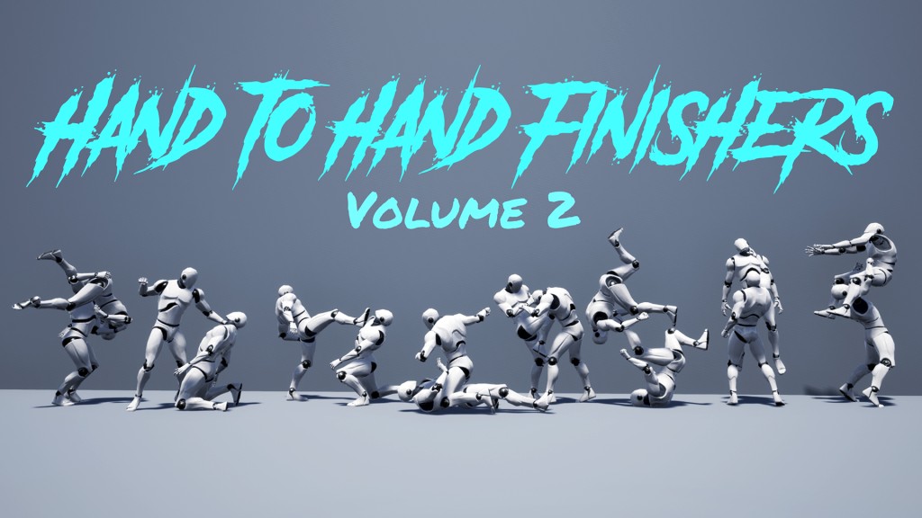 Unreal Animations Hand to Hand Finishers Volume 1&2