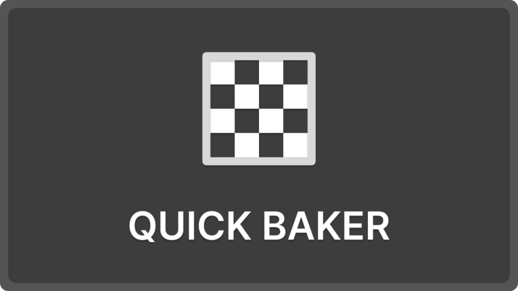 Quick Baker v2.4.0
