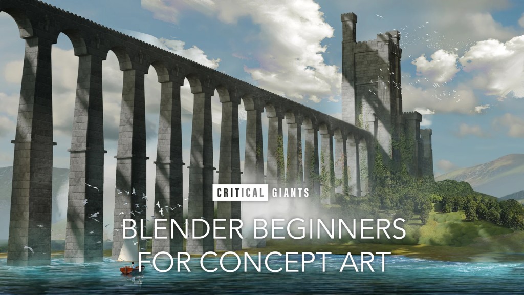 Blender Beginners For Concept Art - Critical Giants
