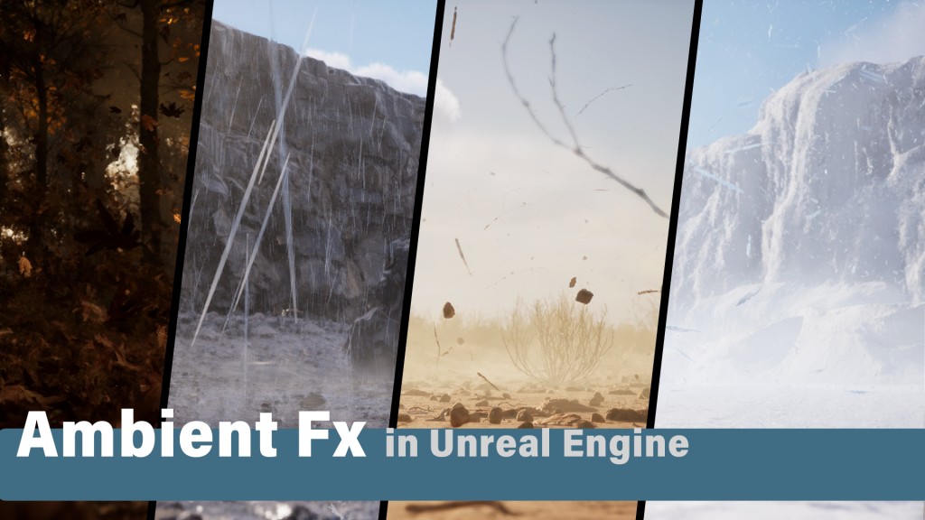 [UE5.5] Ambient Fx in Unreal Engine