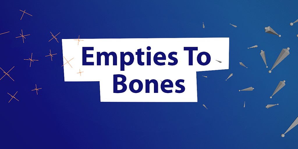 Empties To Bones v4.5