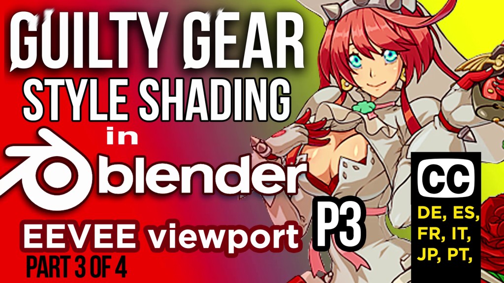Guilty Gear Stylized Shader in Blender's EEVEE (Part 3 of 4)